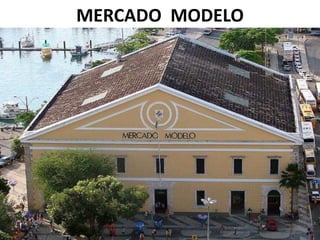 MERCADO MODELO
 