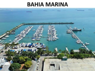 BAHIA MARINA
 