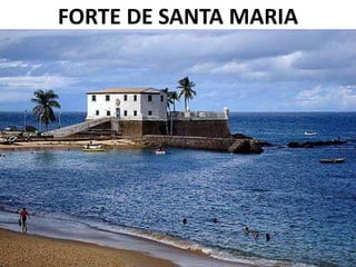 FORTE DE SANTA MARIA
 