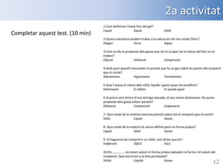 2a activitat
Completar aquest test. (10 min)

12

 