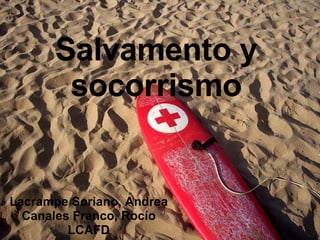 Salvamento y socorrismo Lacrampe Soriano, Andrea Canales Franco, Rocío LCAFD 