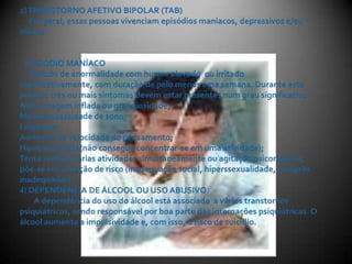  Associações potencializam riscos (Ex:alcoolismo + depressão)2) SOCIODEMOGRÁFICOS:Faixas etárias entre 15 e 35 anos e acima de 75 anos;Estratos econômicos extremos;Residentes em áreas urbanas;Desempregados (principalmente perda recente de emprego);Aposentados;Isolamento social;Solteiros ou separados;Migrantes.
