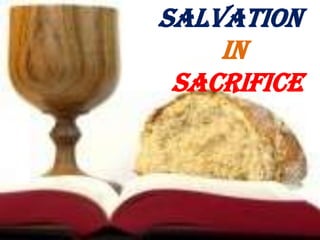SALVATION
IN
SACRIFICE

 