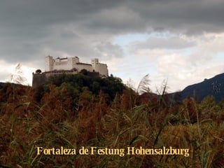 Fortaleza de Festung Hohensalzburg 