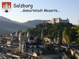Salzburg ...Geburtstadt Mozarts... 