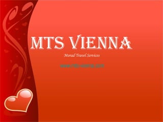 mts vienna Morad Travel Services www.mts-vienna.com 