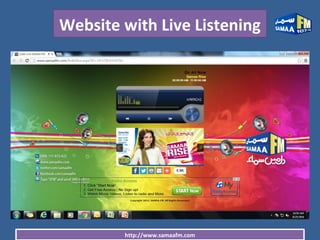 http://www.samaafm.com
Website with Live Listening
 