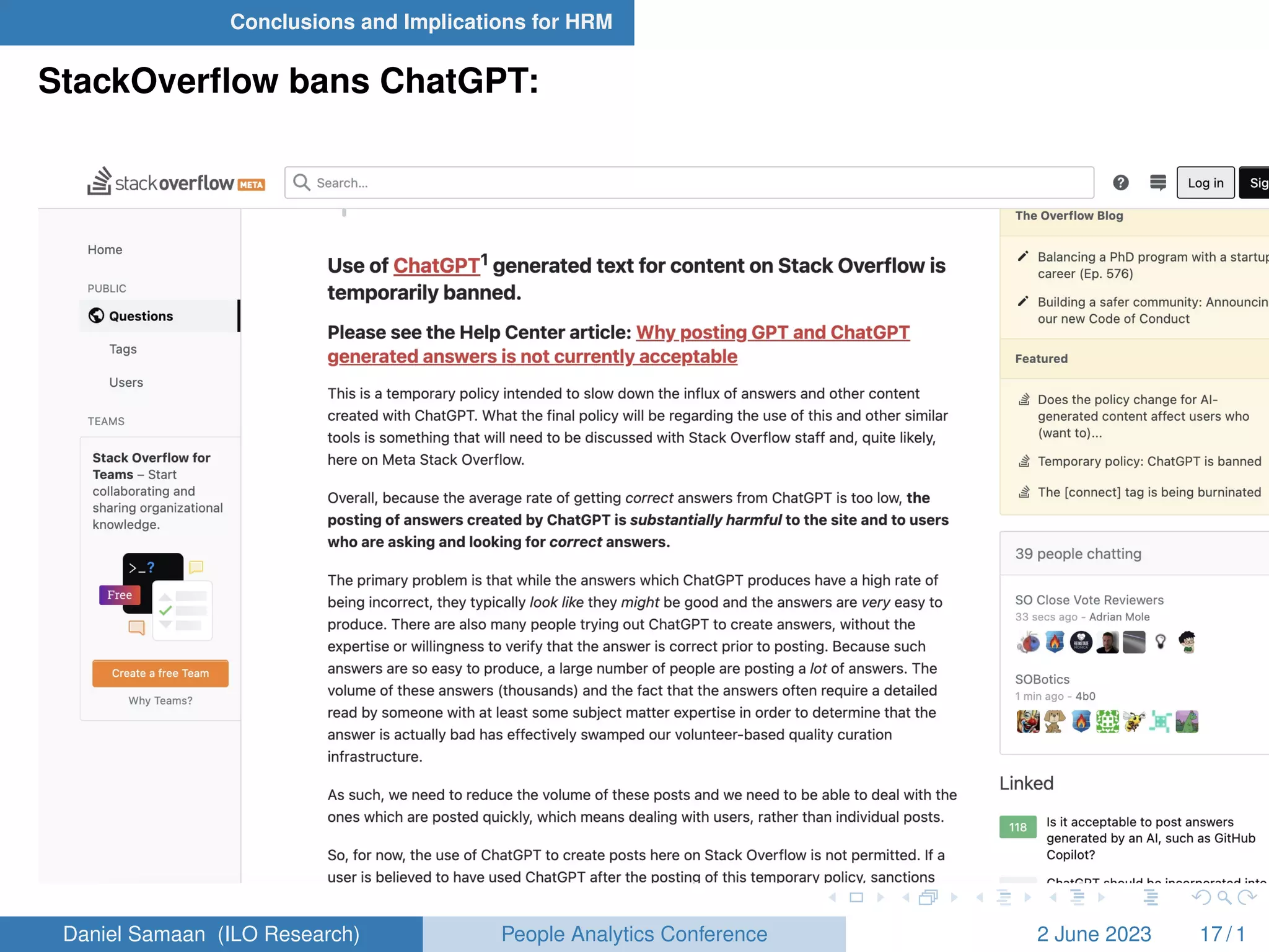 Conclusions and Implications for HRM
StackOverflow bans ChatGPT:
Daniel Samaan (ILO Research) People Analytics Conference 2 June 2023 17 / 1
 