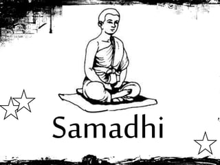 Samadhi
 