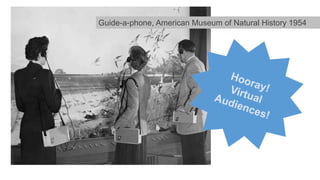Guide-a-phone, American Museum of Natural History 1954

 