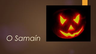 O Samaín
 