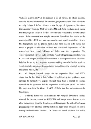 W.P. (C) No.2983/2020 Page 3 of 5
Wellness Centres (HWC), to maintain a list of persons to whom essential
services have to...