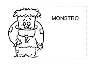 MONSTRO