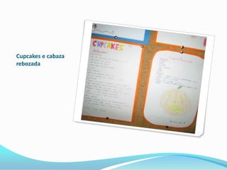 Cupcakes e cabaza
rebozada

 