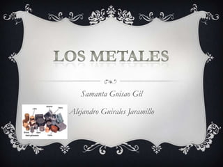 Samanta Guisao Gil

Alejandro Guirales Jaramillo
 