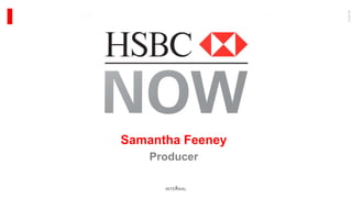 ENQ54786
1
Samantha Feeney
Producer
INTERNAL
 