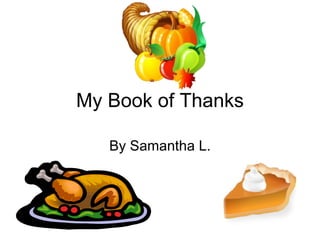 My Book of Thanks By Samantha L. 
