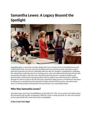 Samantha Lewes A Legacy Beyond the Spotlight.docx