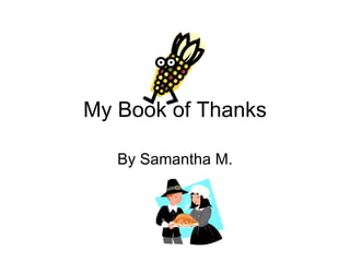 My Book of Thanks By Samantha M. 