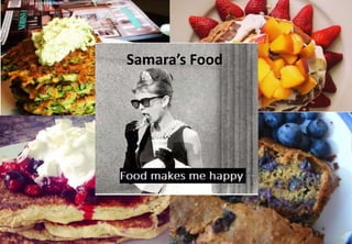 Samara’s Food
 