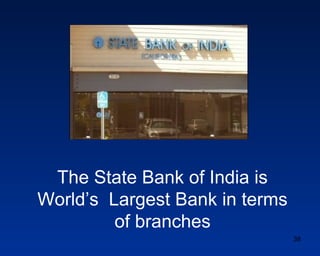 SBI California        SBI London         SBI Tsim sha tsui Hongkong




       The State Bank of India is
      World‟s La...