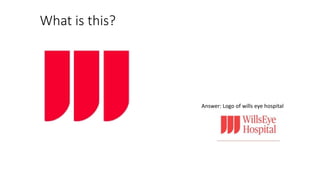 What is this?
Answer: Logo of wills eye hospital
 