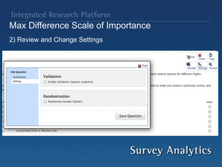 Max Difference Scale of Importance   2) Review and Change Settings  
