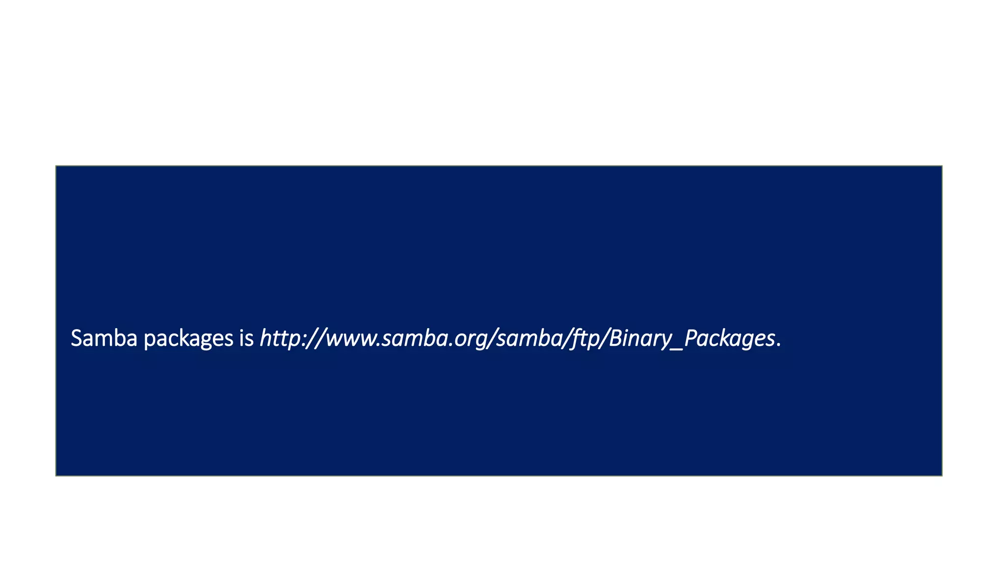 Samba packages is http://www.samba.org/samba/ftp/Binary_Packages.
 