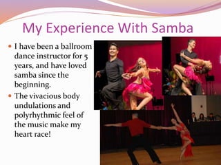 Samba: A globalized Symbol Of Brazilian Culture | PPTX