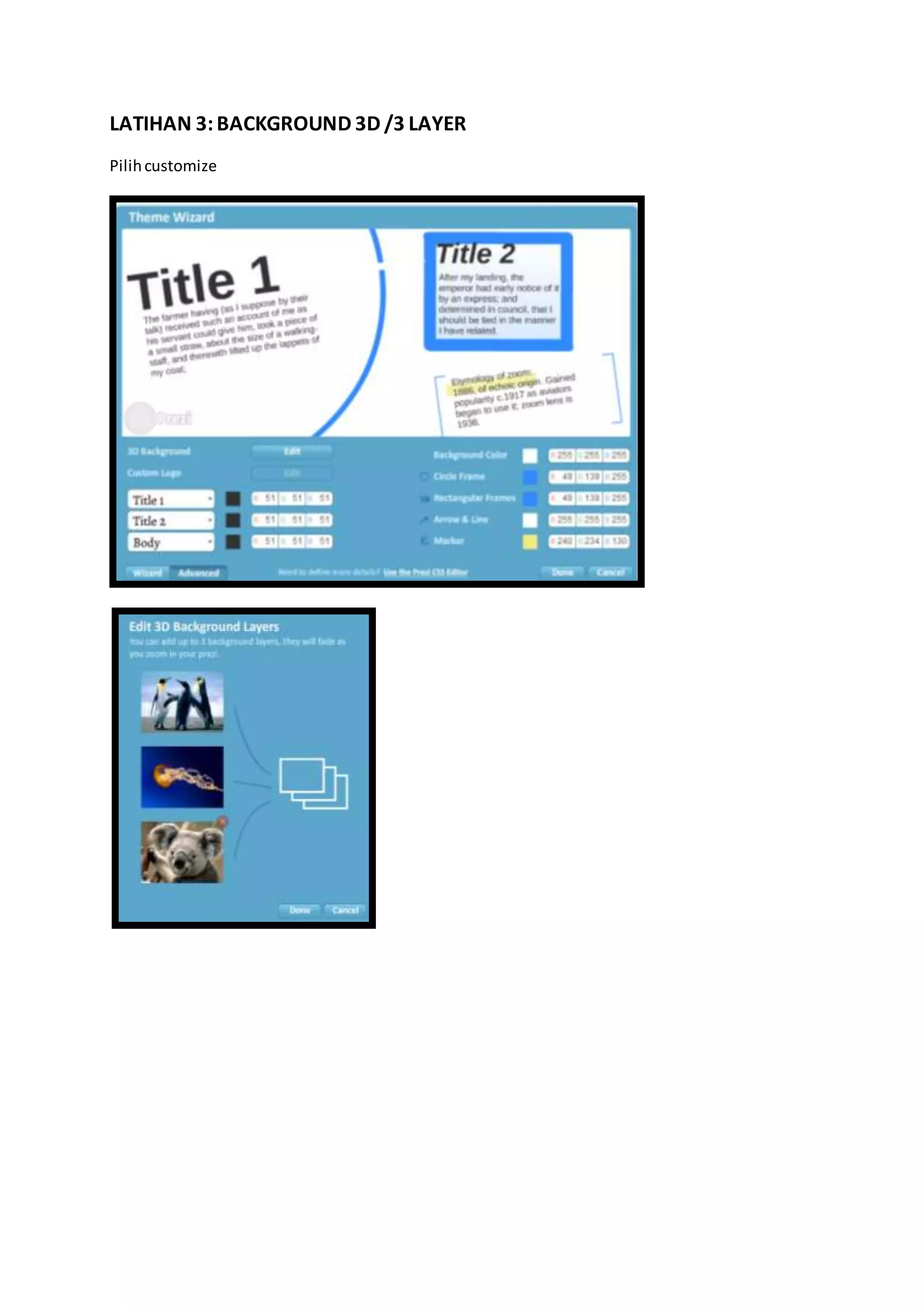 LATIHAN 3:BACKGROUND 3D /3 LAYER
Pilihcustomize