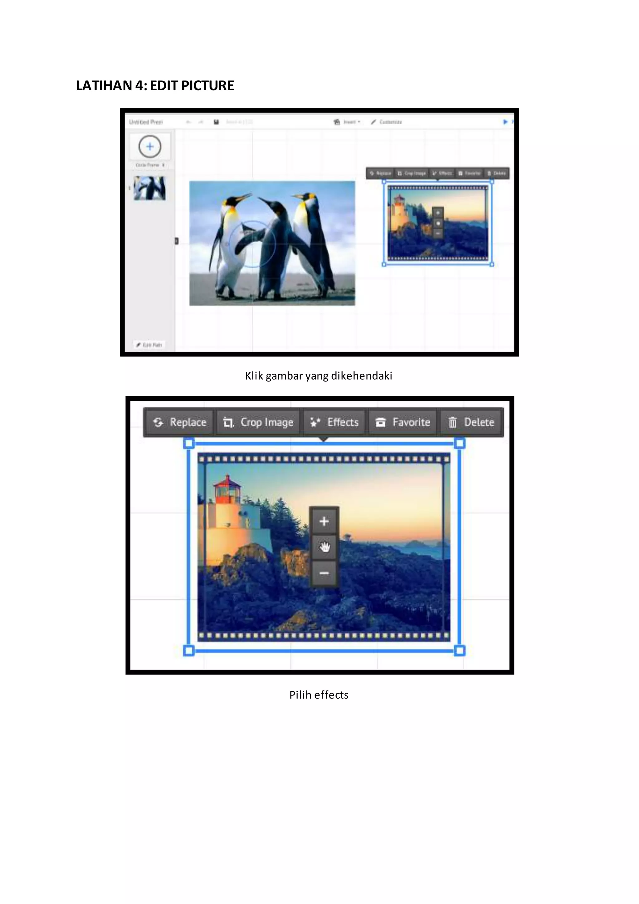 LATIHAN 4:EDIT PICTURE
Klik gambar yang dikehendaki
Pilih effects