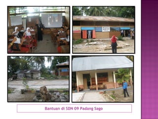 Bantuan di SDN 09 Padang Sago  