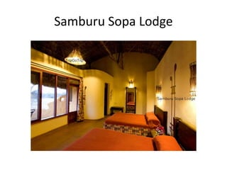 Samburu Sopa Lodge
 
