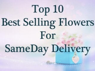 Best Selling Flowers For SameDay Delivery