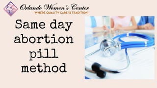 Same day
abortion
pill
method
 
