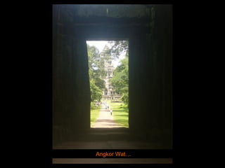 Angkor Wat… 