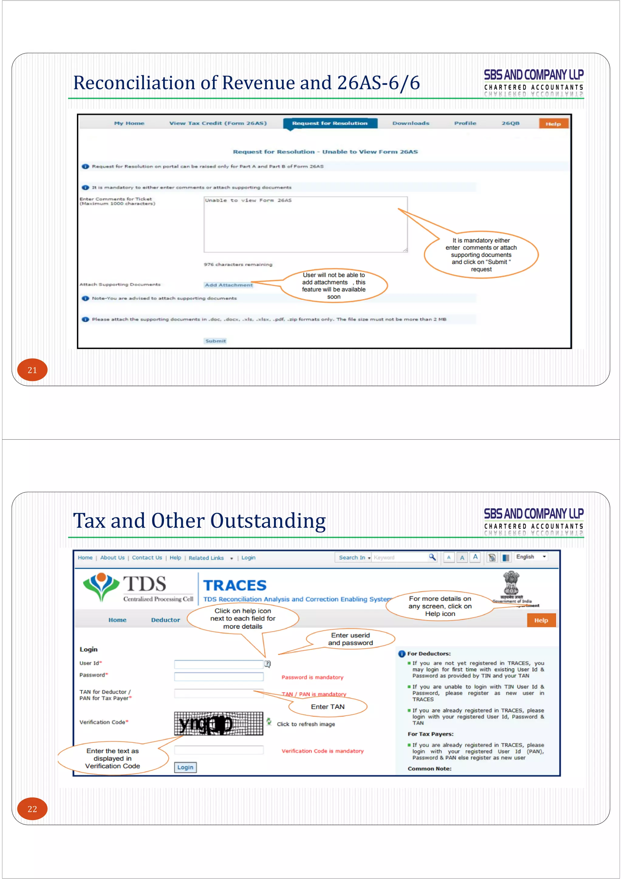 21
Reconciliation of Revenue and 26AS-6/6
22
Tax and Other Outstanding
 