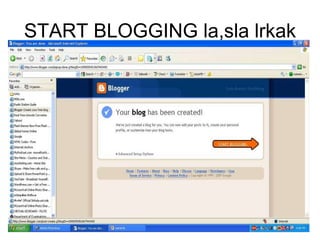 START BLOGGING  la,sla lrkak 