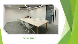OFFICE TABLE
 