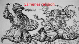Samenes religion
 