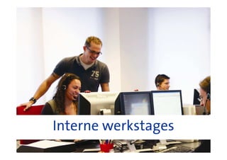 Interne werkstages
 