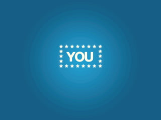 YOU
 