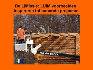 De LiMissie: LUIM voorbeelden  inspireren tot concrete projecten 
