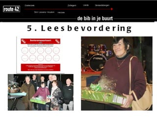 5 . L e e s b e v o r d e r in g
 