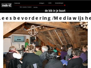 L e e s b e v o r d e r i n g /M e d i a w i j s h e
 