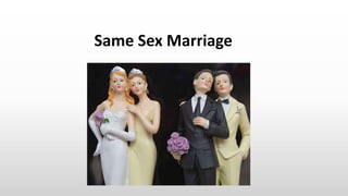 Same Sex Marriage | PPTX