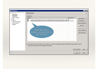Added the ST Proxy
repository and unchecked the
SSC repository
 