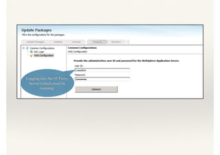 Logging into the ST Proxy
Server (which must be
running)
 