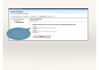 Logging into the ST
Advanced Server (which must
be running)
 