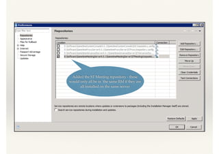 Added the ST Meeting repository - these
would only all be in the same IIM if they are
all installed on the same server
 